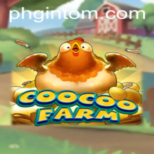 Discover the Whimsical World of CooCooFarm with PHGINTO