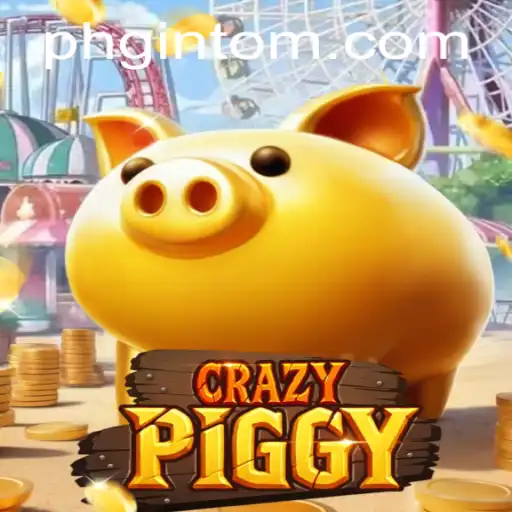 Exploring the World of CrazyPiggy: The Ultimate Gaming Experience with PHGINTO