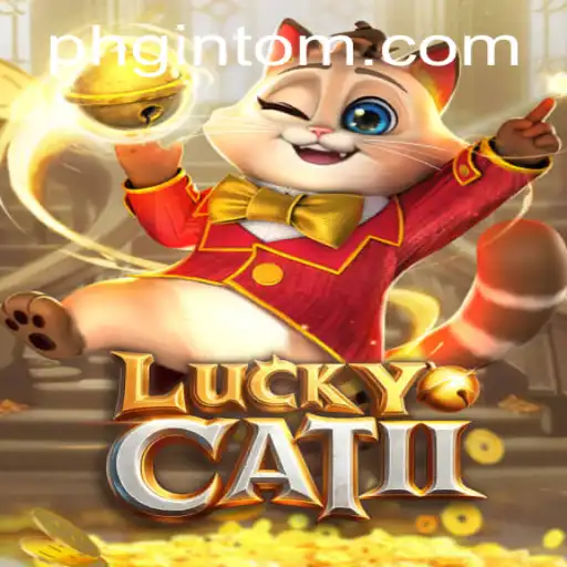 Exploring the World of LuckyCatII: A Comprehensive Guide to PHGINTO
